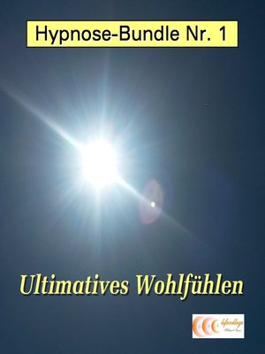 cover image of Hypnose-Bundle Nr. 1--Ultimatives Wohlfühlen